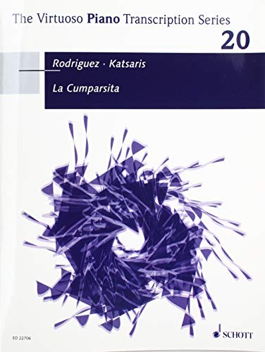 La Cumparsita: Transkription von Cyprien Katsaris. Band 20. Klavier. Einzelausgabe. (The Virtuoso Piano Transcription Series, Band 20, Band 20)