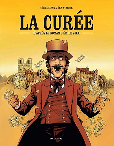 La Curée: D'après le roman d'Emile Zola