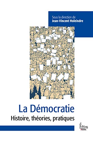 La Démocratie - Entre défis et menaces von SCIENCES HUMAIN