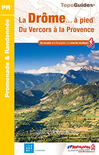 La Drôme à pied du Vercors à la Provence 50PR (D026) (Promenade & Randonnée, Band 0)