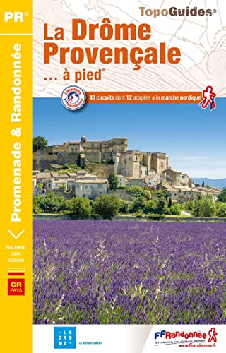 Drôme provençale à pied 40 circuits (P262): ref P262 (Promenade & Randonnée)