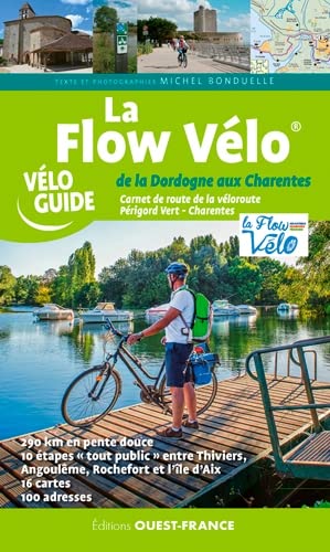 La Flow Vélo, De la Dordogne aux Charentes von OUEST FRANCE