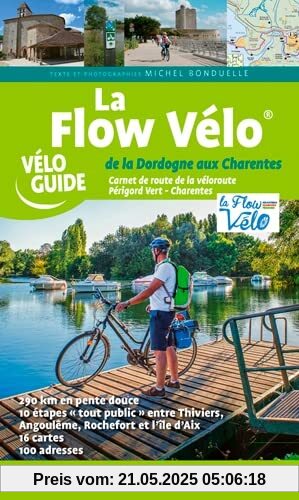 La Flow Vélo, De la Dordogne aux Charentes