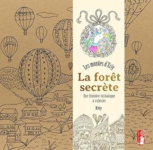 La Forêt secrète. Les Mondes d'Eriy - Une histoire initiatique à colorier von FIRST