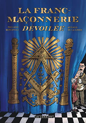 La Franc-maçonnerie dévoilée von Le Lombard