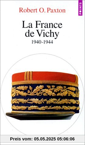 La France de Vichy, 1940-1944 (Points Histoire)