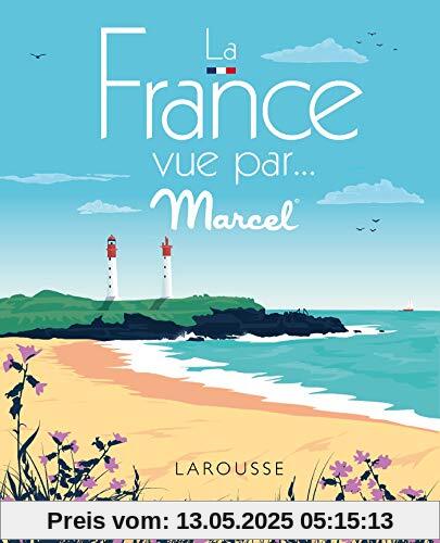 La France vue par MARCEL (Beaux livres Larousse)