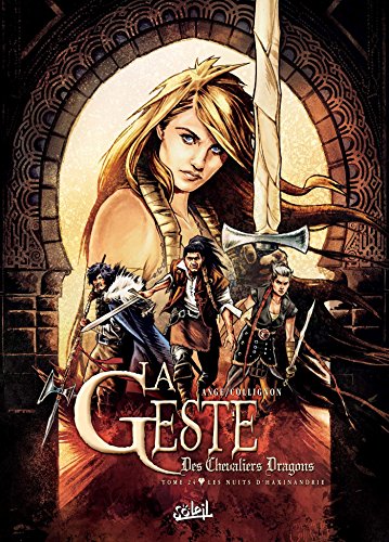 La Geste des Chevaliers Dragons T24: Les Nuits d'Haxinandrie von SOLEIL
