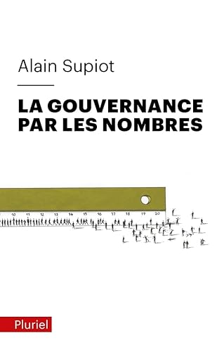 La Gouvernance par les nombres: Cours au Collège de France (2012-2014) von PLURIEL