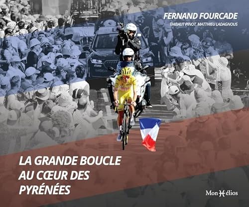 La Grande Boucle au c ur des Pyrénées von MONHELIOS