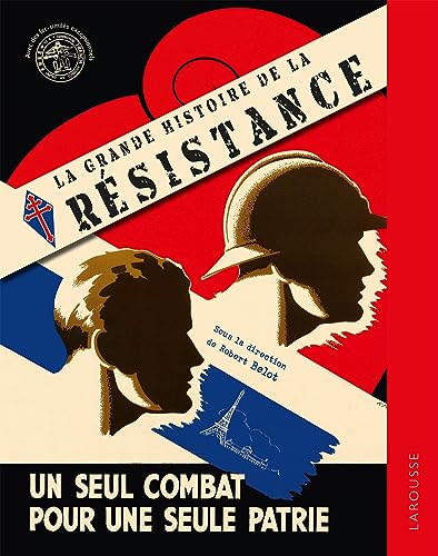 La Grande histoire de la Résistance: Avec des fac-similés