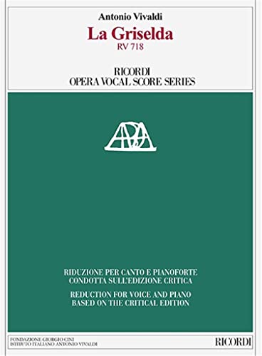 La Griselda RV 718: Ricordi Opera Vocal Score Series von Ricordi