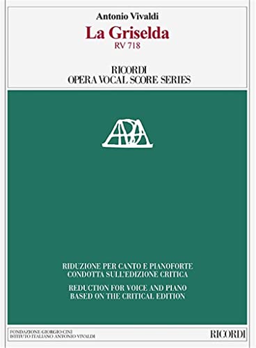 La Griselda RV 718: Ricordi Opera Vocal Score Series