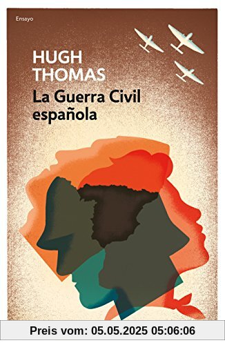 La Guerra Civil española / The Spanish Civil War (ENSAYO-HISTORIA, Band 26202)