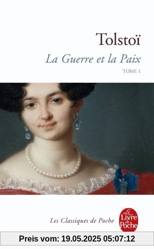 La Guerre Et La Paix T01 (Ldp Classiques)