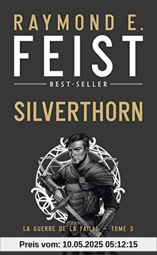 La Guerre de la Faille, T3 : Silverthorn