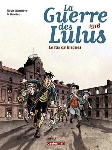 La guerre des Lulus 3/1916: Le tas de briques