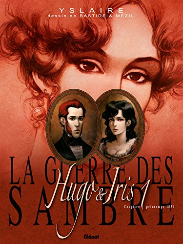 La Guerre des Sambre - Hugo et Iris - Tome 01 NE: Le mariage de Hugo von GLÉNAT BD