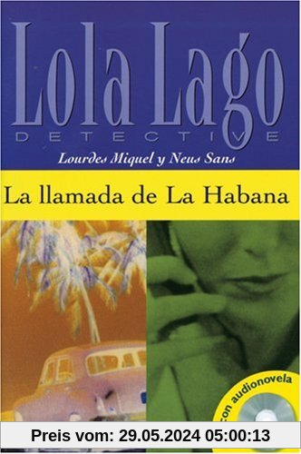 La Ilamada de La Habana. Buch und CD: Nivel 2