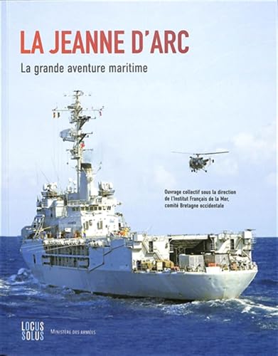 La Jeanne d'Arc: La grande aventure maritime von LOCUS SOLUS