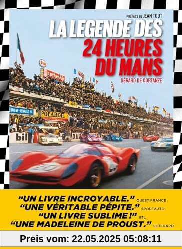 La Légende des 24 heures du Mans - édition 2024: Edition enrichie et augmentée