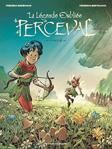 La Légende oubliée de Perceval - Tome 01: Tome 1 von VENTS D'OUEST