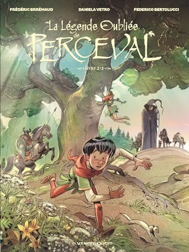 La Légende oubliée de Perceval - Tome 02 La Légende oubliée de Perceval - Tome 02 von VENTS D'OUEST