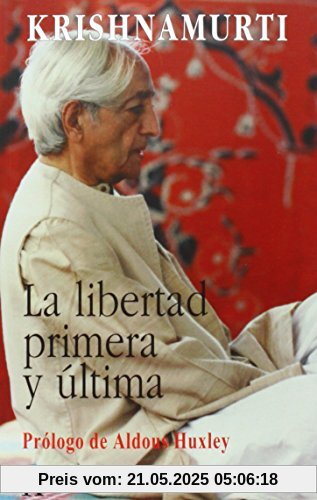 La Libertad Primera y Ultima (Sabiduría Perenne)