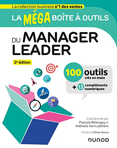 La MEGA boîte à outils du manager leader - 2e éd.: 100 outils