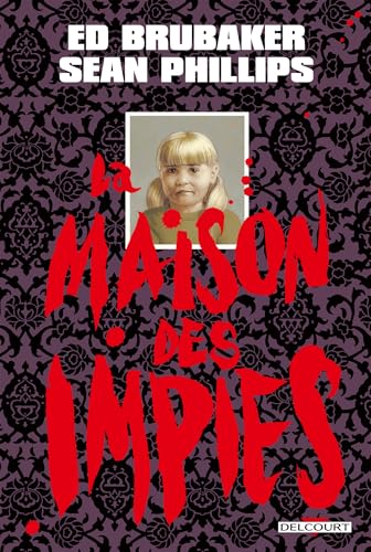 La Maison des impies von DELCOURT