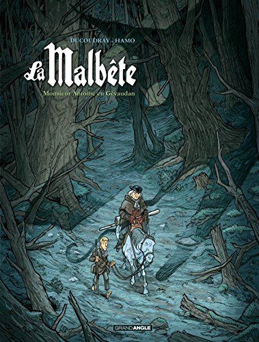 La Malbête - vol. 01/2: Monsieur Antoine en Gévaudan von BAMBOO