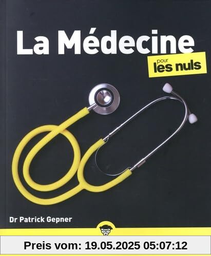 La Médecine pour les Nuls, grand format, 2e éd La Médecine pour les Nuls, grand format, 2e éd