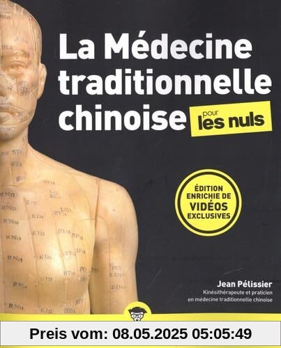 La Médecine traditionnelle chinoise pour les Nuls, grand format, 3e éd