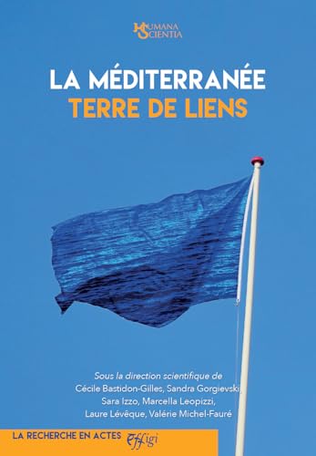 La Méditerranée terre de liens La Méditerranée terre de liens von C&P Adver Effigi