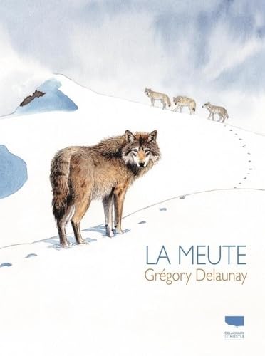 La Meute La Meute von DELACHAUX
