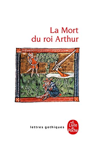 La Mort Du Roi Arthur von Le Livre de Poche