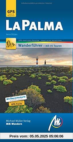 La Palma MM-Wandern Wanderführer Michael Müller Verlag: Wanderführer mit GPS-kartierten Routen.