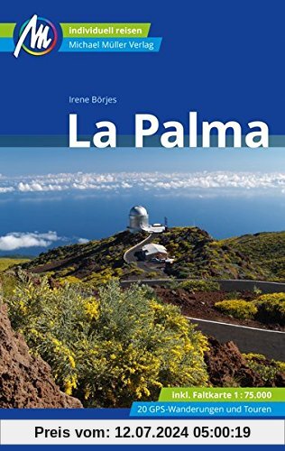 La Palma Reiseführer Michael Müller Verlag: Individuell reisen mit vielen praktischen Tipps