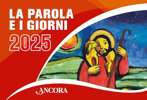 La Parola e i giorni 2025. Rito romano La Parola e i giorni 2025. Rito romano von Ancora
