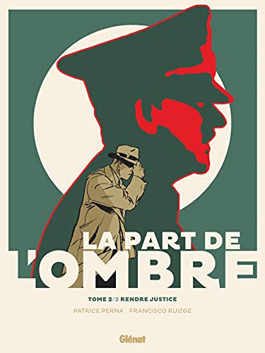La Part de l'ombre - Tome 02: Rendre justice von GLENAT