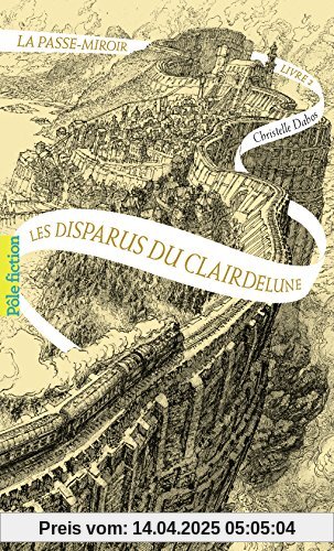 La Passe-miroir, Tome 2 : Les disparus du Clairdelune