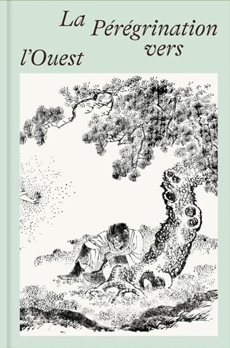 La Pérégrination vers l'Ouest: Intégrale des illustrations de l'édition japonaise de 1806-1837 von 2024