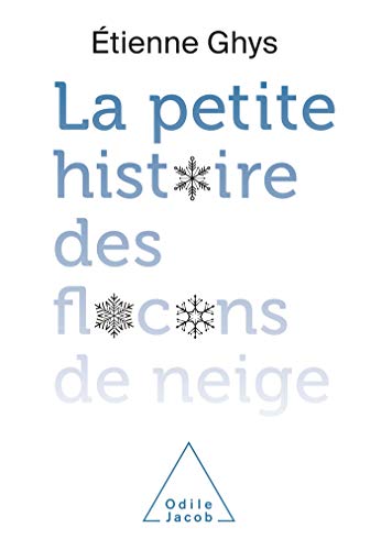 La Petite histoire des flocons de neige: Une merveille de la nature