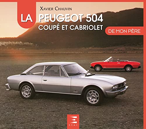 La Peugeot 504 Coupé et Cabriolet