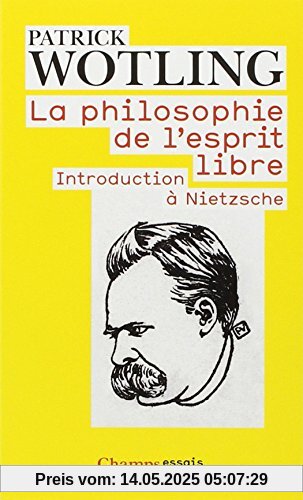 La Philosophie De L'Esprit Libre
