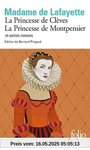 La Princesse de Clèves - La princesse de Montpensier et autres romans (Chefs-d'oeuvre de femmes)
