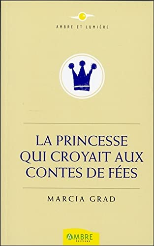 La Princesse qui croyait aux contes de fées von AMBRE