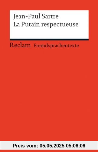 La Putain respectueuse: Pièce en un acte et deux tableaux (Fremdsprachentexte)