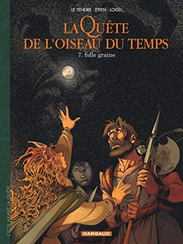 La Quête de l'Oiseau du Temps - Avant la Quête - Folle Graine