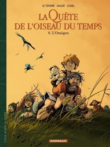 La Quête de l'Oiseau du Temps - Avant la Quête - L'Omégon von DARGAUD